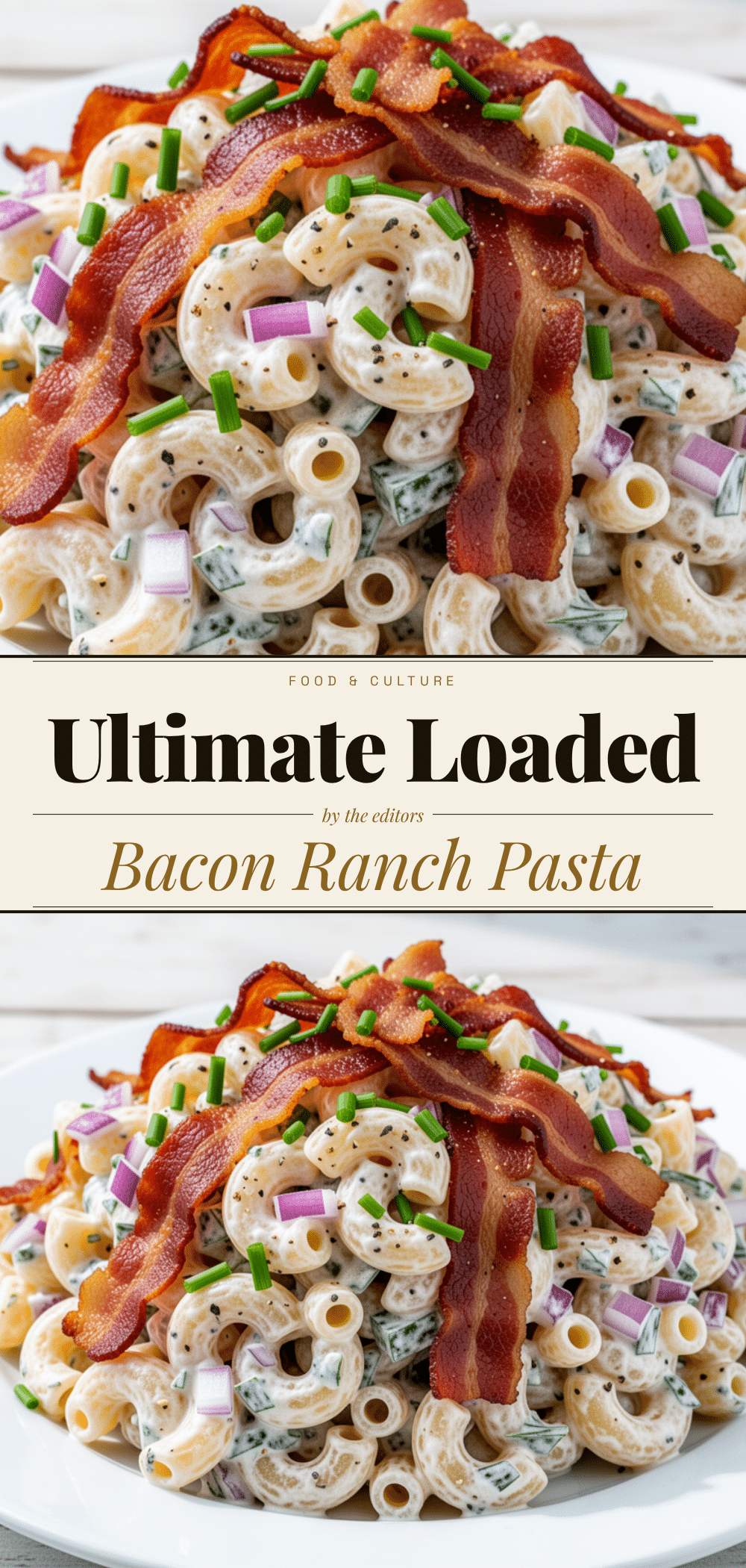 Labor Day Loaded Bacon Ranch Pasta Salad: 5 Easy Steps 5 Bacon Ranch Pasta Salad recipe